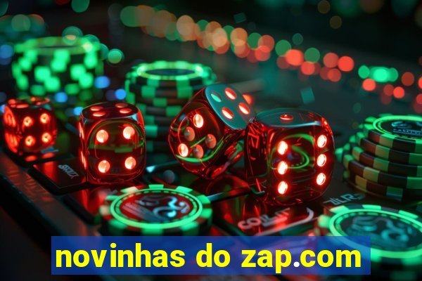 novinhas do zap.com